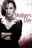 Layarkaca21 LK21 Dunia21 Nonton Film Mother’s Day (2010) Subtitle Indonesia Streaming Movie Download