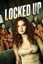 Nonton Film Locked Up (2017) Subtitle Indonesia Streaming Movie Download