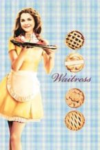 Nonton Film Waitress (2007) Subtitle Indonesia Streaming Movie Download