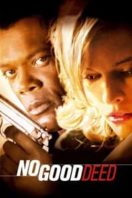 Layarkaca21 LK21 Dunia21 Nonton Film No Good Deed (2002) Subtitle Indonesia Streaming Movie Download