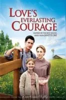 Poster Film Love’s Everlasting Courage (2011)