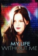 Layarkaca21 LK21 Dunia21 Nonton Film My Life Without Me (2003) Subtitle Indonesia Streaming Movie Download