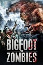 Nonton Film Bigfoot vs. Zombies (2016) Subtitle Indonesia Streaming Movie Download