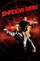 Layarkaca21 LK21 Dunia21 Nonton Film Shadow Man (2006) Subtitle Indonesia Streaming Movie Download