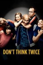 Don’t Think Twice (2016)