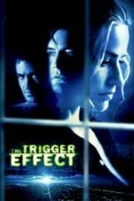 Poster Film The Trigger Effect (1996)