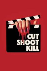 Poster Film Cut Shoot Kill (2017)