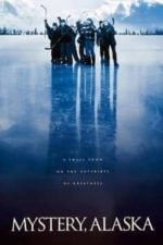 Mystery, Alaska (1999)