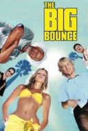 Layarkaca21 LK21 Dunia21 Nonton Film The Big Bounce (2004) Subtitle Indonesia Streaming Movie Download