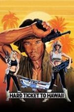 Hard Ticket to Hawaii (1987)