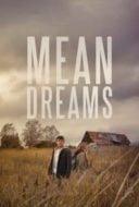 Layarkaca21 LK21 Dunia21 Nonton Film Mean Dreams (2016) Subtitle Indonesia Streaming Movie Download