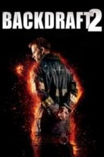 Backdraft II (2019)