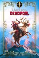 Layarkaca21 LK21 Dunia21 Nonton Film Once Upon a Deadpool (2018) Subtitle Indonesia Streaming Movie Download