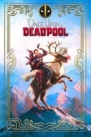 Layarkaca21 LK21 Dunia21 Nonton Film Once Upon a Deadpool (2018) Subtitle Indonesia Streaming Movie Download