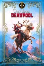 Once Upon a Deadpool (2018)