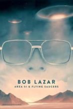 Nonton Film Bob Lazar: Area 51 & Flying Saucers (2018) Subtitle Indonesia Streaming Movie Download