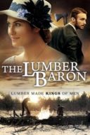 Layarkaca21 LK21 Dunia21 Nonton Film The Lumber Baron (2018) Subtitle Indonesia Streaming Movie Download