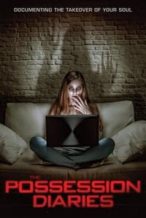 Nonton Film Possession Diaries (2019) Subtitle Indonesia Streaming Movie Download