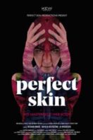 Layarkaca21 LK21 Dunia21 Nonton Film Perfect Skin (2018) Subtitle Indonesia Streaming Movie Download