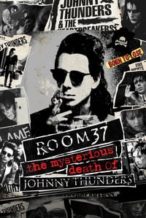 Nonton Film Room 37: The Mysterious Death of Johnny Thunders (2019) Subtitle Indonesia Streaming Movie Download