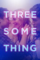 Layarkaca21 LK21 Dunia21 Nonton Film Threesomething (2018) Subtitle Indonesia Streaming Movie Download