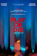 Layarkaca21 LK21 Dunia21 Nonton Film Play or Die (2019) Subtitle Indonesia Streaming Movie Download