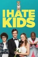 Layarkaca21 LK21 Dunia21 Nonton Film I Hate Kids (2019) Subtitle Indonesia Streaming Movie Download