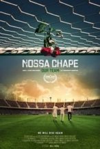 Nonton Film Nossa Chape (2018) Subtitle Indonesia Streaming Movie Download