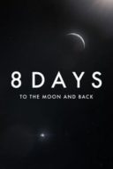 Layarkaca21 LK21 Dunia21 Nonton Film 8 Days: To the Moon and Back (2019) Subtitle Indonesia Streaming Movie Download