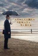 Layarkaca21 LK21 Dunia21 Nonton Film Sometimes Always Never (2018) Subtitle Indonesia Streaming Movie Download