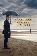 Poster Film Sometimes Always Never (2018)