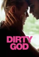 Layarkaca21 LK21 Dunia21 Nonton Film Dirty God (2019) Subtitle Indonesia Streaming Movie Download