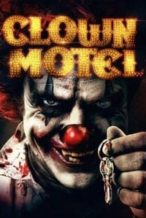 Nonton Film Clown Motel: Spirit’s Arise (2018) Subtitle Indonesia Streaming Movie Download