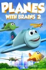 Poster Film Planes with Brains 2 (2018)