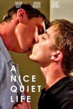 Nonton Film A Nice Quiet Life (2018) Subtitle Indonesia Streaming Movie Download