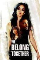 Layarkaca21 LK21 Dunia21 Nonton Film We Belong Together (2018) Subtitle Indonesia Streaming Movie Download