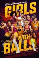 Girls with Balls (2018)