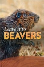 Nonton Film Leave it to Beavers (2014) Subtitle Indonesia Streaming Movie Download