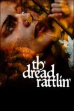 Th’dread Rattlin’ (2018)