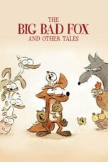 Poster Film The Big Bad Fox and Other Tales… (2017)