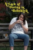 Layarkaca21 LK21 Dunia21 Nonton Film A Lack of Dating in Brooklyn (2017) Subtitle Indonesia Streaming Movie Download