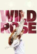 Layarkaca21 LK21 Dunia21 Nonton Film Wild Rose (2018) Subtitle Indonesia Streaming Movie Download