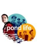 Layarkaca21 LK21 Dunia21 Nonton Film Pond Life (2018) Subtitle Indonesia Streaming Movie Download