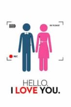 Nonton Film Hello I Love You (2015) Subtitle Indonesia Streaming Movie Download