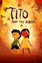 Nonton Film Tito and the Birds (2019) Subtitle Indonesia Streaming Movie Download