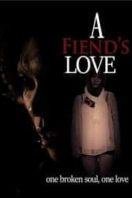 Layarkaca21 LK21 Dunia21 Nonton Film A Fiend’s Love (2019) Subtitle Indonesia Streaming Movie Download