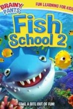 Nonton Film Fish School 2 (2019) Subtitle Indonesia Streaming Movie Download