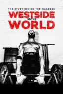 Layarkaca21 LK21 Dunia21 Nonton Film Westside vs the World (2019) Subtitle Indonesia Streaming Movie Download