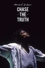 Michael Jackson: Chase the Truth (2019)