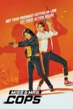 Nonton Film Miss & Mrs. Cops (2019) Subtitle Indonesia Streaming Movie Download